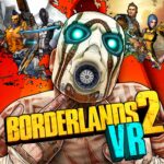 身临其境的潘多拉 《无主之地2 VR》宣布登陆PC